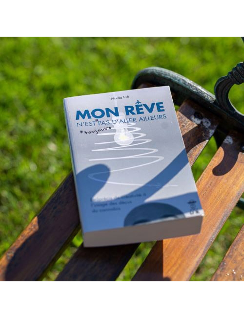 Mon rêve n'est pas d'aller ailleurs  So French