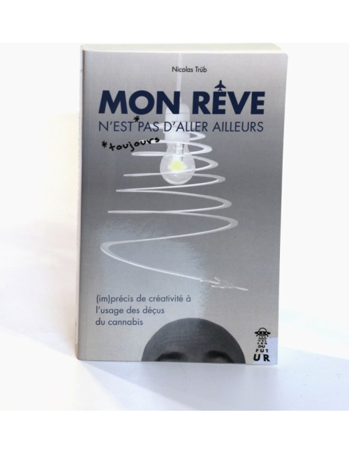 Mon rêve n'est pas d'aller ailleurs  So French