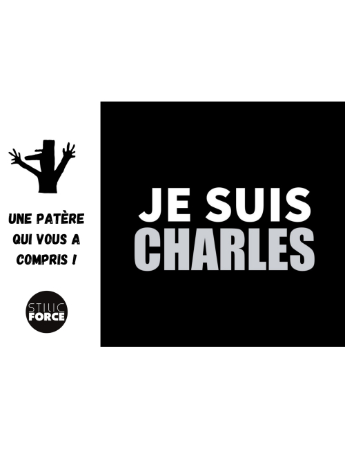 JE SUIS CHARLES By Stilic Force So French